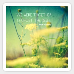 We Were Together Sticker